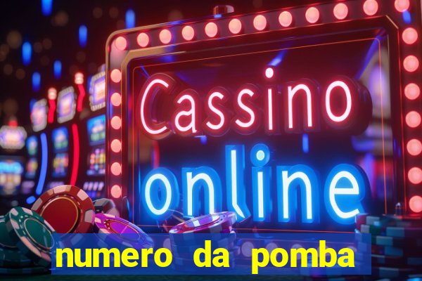 numero da pomba jogo do bicho